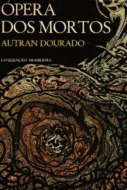 Baixar Livro Opera dos Mortos Autran Dourado em PDF ePub e Mobi ou ler online