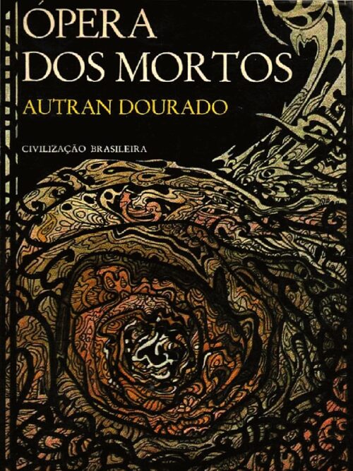 Baixar Livro Opera dos Mortos Autran Dourado em PDF ePub e Mobi ou ler online