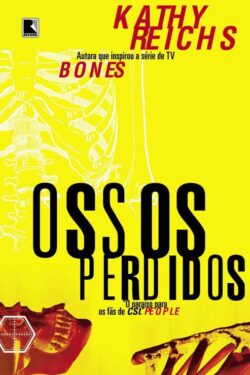 Baixar Livro Ossos Perdidos Kathy Reichs em PDF ePub e Mobi ou ler online