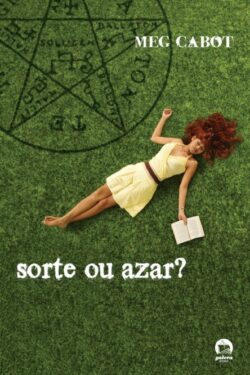 Baixar Livro Sorte ou Azar Meg Cabot em PDF ePub e Mobi ou ler online