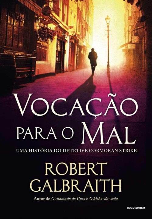 Baixar Livro Vocacao Para o Mal Robert Galbraith em PDF ePub e Mobi ou ler online