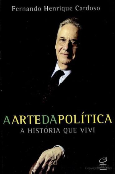 Baixar Livro A Arte da Politica Fernando Henrique Cardoso em PDF ePub e Mobi ou ler online