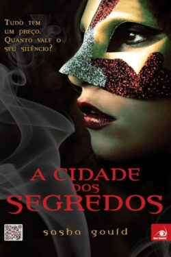 Baixar Livro A Cidade dos Segredos Cross My Heart Vol 01 Sasha Gould em PDF ePub e Mobi ou ler online