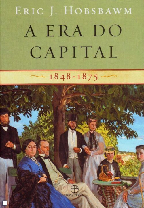 Baixar Livro A Era do Capital 1848 1875 Eric J. Hobsbawm em PDF ePub e Mobi ou ler online