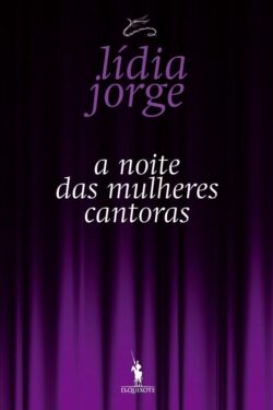 Baixar Livro A Noite das Mulheres Cantoras Lídia Jorge em PDF ePub e Mobi ou ler online