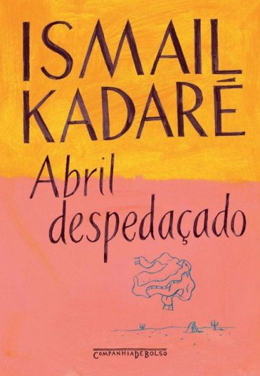 Baixar Livro Abril Despedacado Ismail Kadare em PDF ePub e Mobi ou ler online