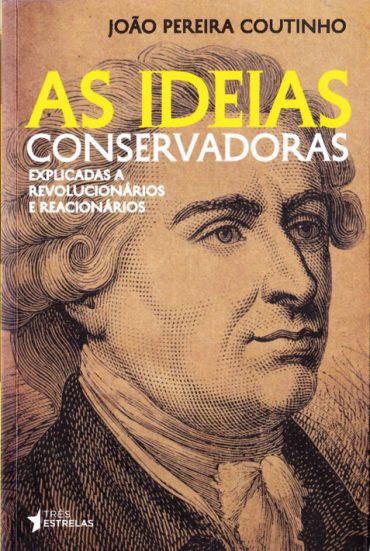 Baixar Livro As Ideias Conservadoras J.P. Coutinho em PDF ePub e Mobi ou ler online