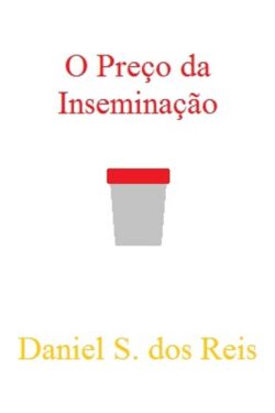 Baixar Livro Cronicas Sobre Inseminacao Daniel Siqueira dos Reis em PDF ePub e Mobi ou ler online