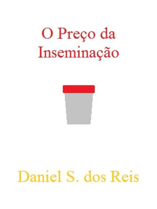 Baixar Livro Cronicas Sobre Inseminacao Daniel Siqueira dos Reis em PDF ePub e Mobi ou ler online