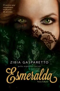 Baixar Livro Esmeralda Zíbia Gasparetto em PDF ePub e Mobi ou ler online