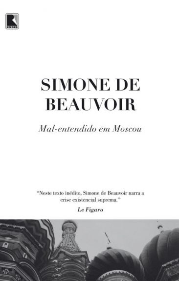 Baixar Livro Mal Entendido em Moscou Simone de Beauvoir em PDF ePub e Mobi ou ler online