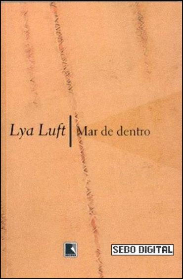 Baixar Livro Mar de Dentro Lya Luft em PDF ePub e Mobi ou ler online