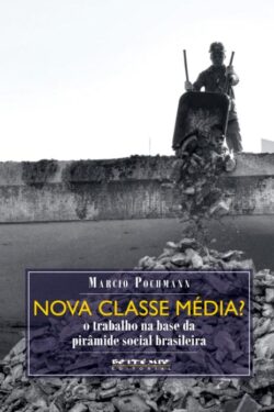 Baixar Livro Nova Classe Media Marcio Pochmann em PDF ePub e Mobi ou ler online