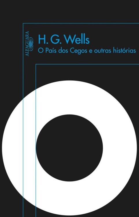 Baixar Livro O Pais dos Cegos e Outras Historias H. G. Wells em PDF ePub e Mobi ou ler online