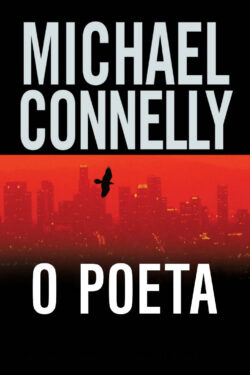 Baixar Livro O Poeta Jack McEvoy Vol 01 Michael Connelly em PDF ePub e Mobi ou ler online