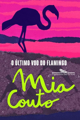 Baixar Livro O Ultimo Voo do Flamingo Mia Couto em PDF ePub e Mobi ou ler online