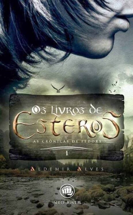 Baixar Livro Os livros de Esteros As cronicas de Fedors Vol 01 Aldemir Alves em PDF ePub e Mobi ou ler online