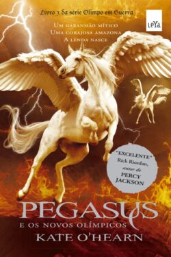 Baixar Livro Pegasus e Os Novos Olimpicos Olimpo em Guerra Vol 03 Kate OHearn em PDF ePub e Mobi ou ler online