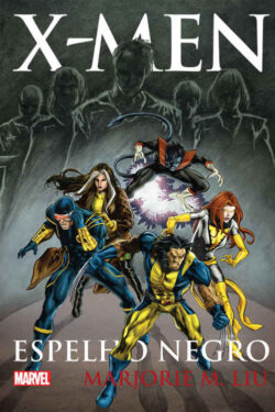 Baixar Livro X Men Espelho Negro Marjorie M. Liu em PDF ePub e Mobi ou ler online