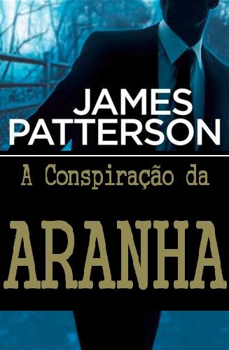 Baixar Livro A Conspiracao da Aranha James Patterson em PDF ePub e Mobi ou ler online