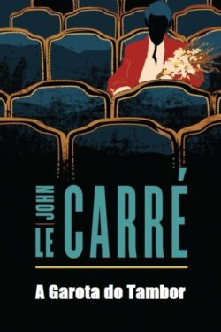 Baixar Livro A Garota do Tambor John Le Carre em PDF ePub e Mobi ou ler online