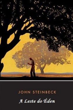 Baixar Livro A Leste do Eden John Steinbeck em PDF ePub e Mobi ou ler online