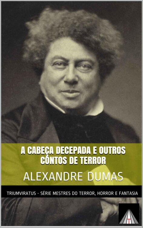 Baixar Livro A cabeca decepada e outros contos de terror Alexandre Dumas em PDF ePub e Mobi ou ler online