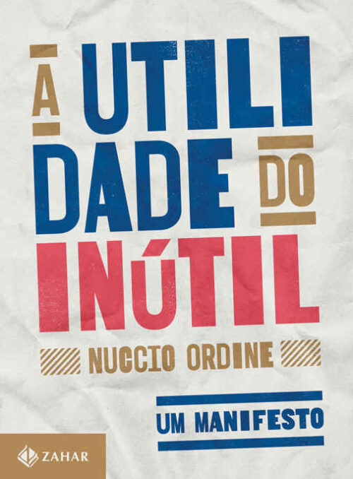 Baixar Livro A utilidade do inutil Nuccio Ordine em PDF ePub e Mobi ou ler online