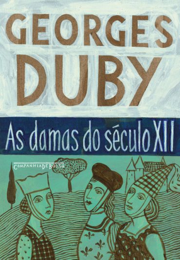 Baixar Livro As damas do seculo XII Georges Duby em PDF ePub e Mobi ou ler online