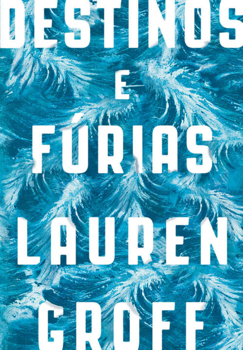 Baixar Livro Destinos e Furias Lauren Groff em PDF ePub e Mobi ou ler online