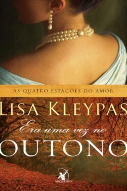 Baixar Livro Era Uma Vez No Outono Lisa Kleypas em PDF ePub e Mobi ou ler online