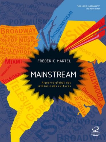 Baixar Livro Mainstream Frederic Martel em PDF ePub e Mobi ou ler online