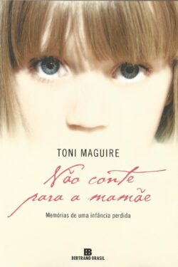 Baixar Livro Nao conte para a mamae Toni Maguire em PDF ePub e Mobi ou ler online