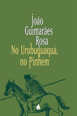 Baixar Livro No Urubuquaqua No Pinhem Joao Guimaraes Rosa em PDF ePub e Mobi ou ler online