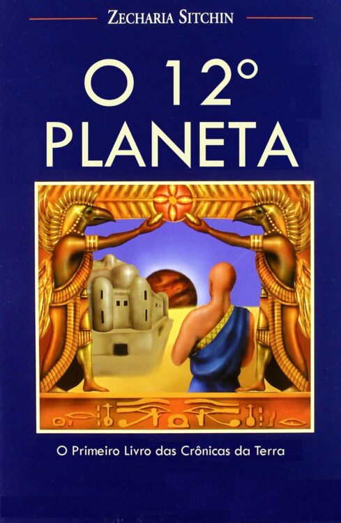 Baixar Livro O 12º Planeta Zecharia Sitchin em PDF ePub e Mobi ou ler online