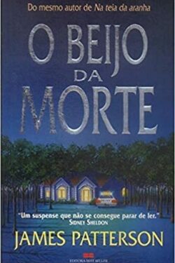 Baixar Livro O Beijo Da Morte - Patterson James pdf epub