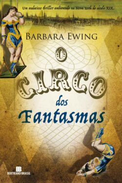 Baixar Livro O Circo dos Fantasmas Barbara Ewing em PDF ePub e Mobi ou ler online