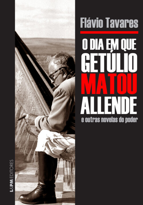 Baixar Livro O Dia em que Getulio Matou Allende Flavio Tavares em PDF ePub e Mobi ou ler online