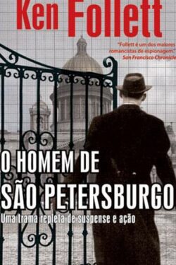 Baixar Livro O Homem de Sao Petersburgo Ken Follett em PDF ePub e Mobi ou ler online