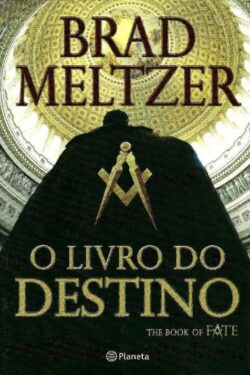 Baixar Livro O Livro do Destino Brad Meltzer em PDF ePub e Mobi ou ler online