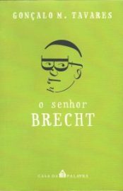 Baixar Livro O Senhor Brecht Goncalo M. Tavares em PDF ePub e Mobi ou ler online