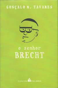 Baixar Livro O Senhor Brecht Goncalo M. Tavares em PDF ePub e Mobi ou ler online