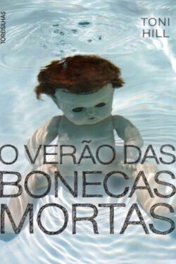 Baixar Livro O Verao das Bonecas Mortas Toni Hill em PDF ePub e Mobi ou ler online