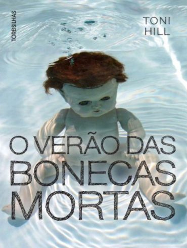 Baixar Livro O Verao das Bonecas Mortas Toni Hill em PDF ePub e Mobi ou ler online