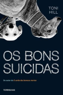 Baixar Livro Os Bons Suicidas Toni Hill em PDF ePub e Mobi ou ler online