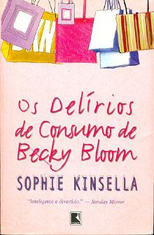 Baixar Livro Os Delirios de Consumo de Becky Bloom Sophie Kinsella em PDF ePub e Mobi ou ler online