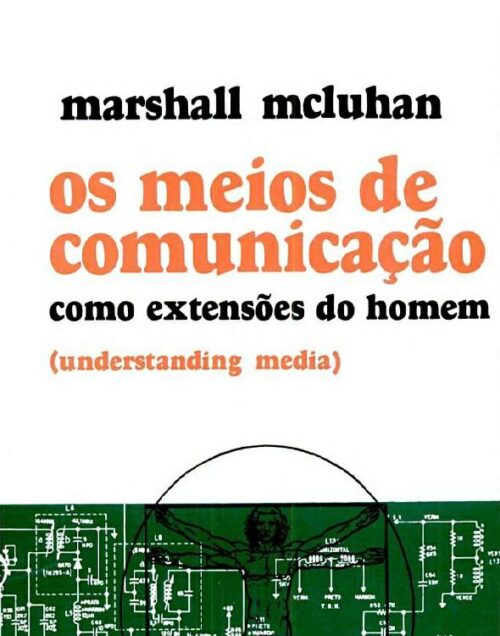 Baixar Livro Os Meios de Comunicacao como Extensoes do Homem Marshall McLuhan em PDF ePub e Mobi ou ler online