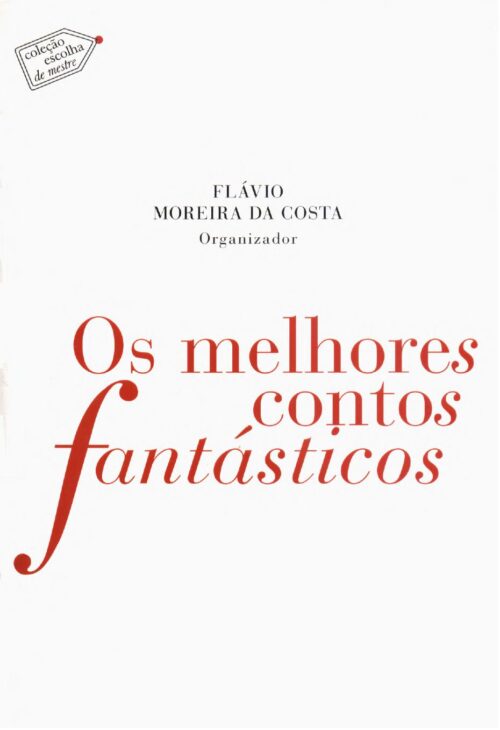 Baixar Livro Os Melhores Contos Fantasticos Flávio Moreira Da Costa em PDF ePub e Mobi ou ler online