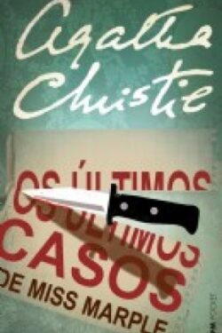 Baixar Livro Os Ultimos Casos de Miss Marple Agatha Christie em PDF ePub e Mobi ou ler online