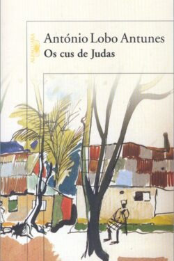 Baixar Livro Os cus de Judas António Lobo Antunes em PDF ePub e Mobi ou ler online